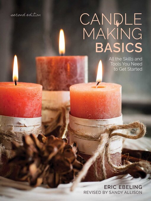 Title details for Candle Making Basics by Eric Ebeling - Available